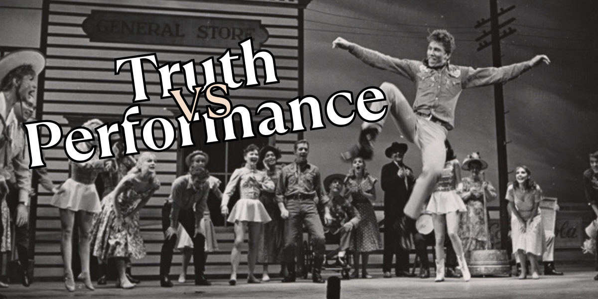 truth vs performance